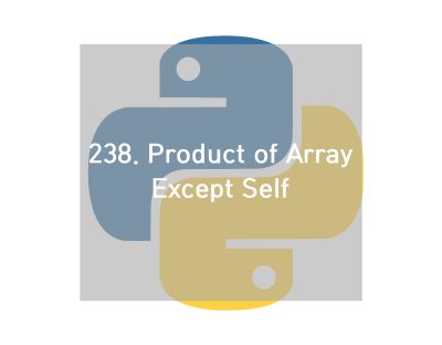 1주차 - 238. Product of Array Except Self [코딩 인터뷰 공부] - AllisHere