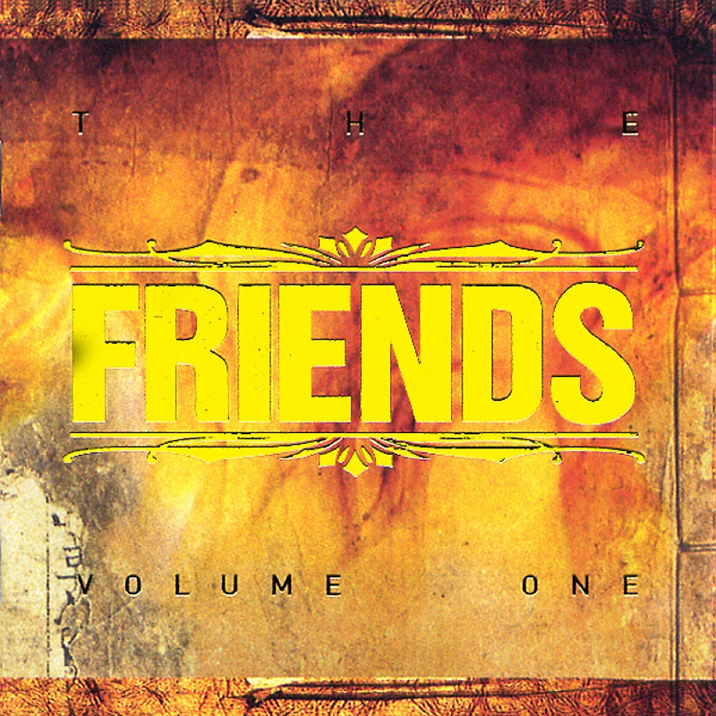 The Friends Volume 1