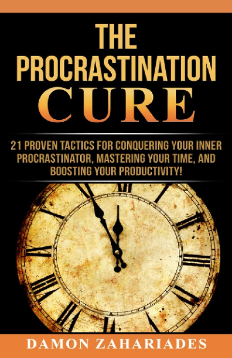 the-procrastination-cure-by-damon-zahariades