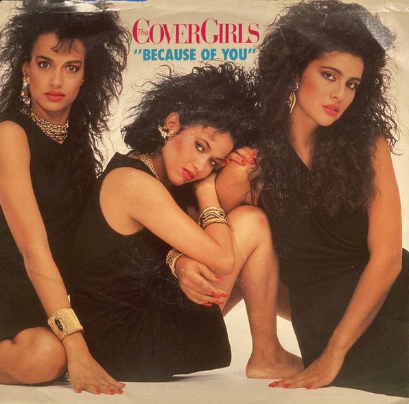 The Cover Girls Because of You (1987)