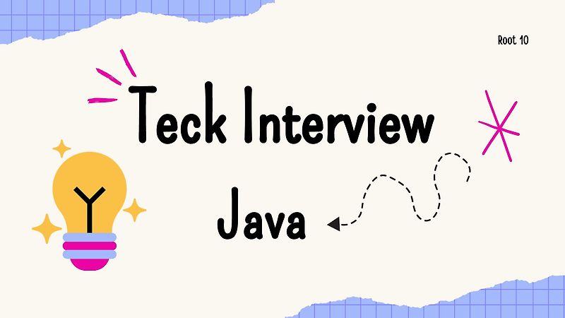 [Tech Interview] Java