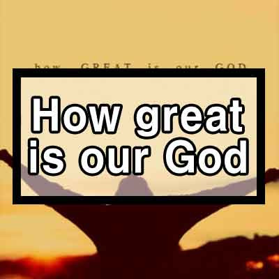 Chris Tomlin - How great is our god(위대하신 주) 듣기/가사/영상