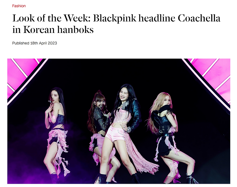  Blackpink @CNN, 금주의 룩: 한복 입고 코첼라 헤드라이너로 나선 블랙핑크 :: 케빈의 행복 만들기 Motiv 