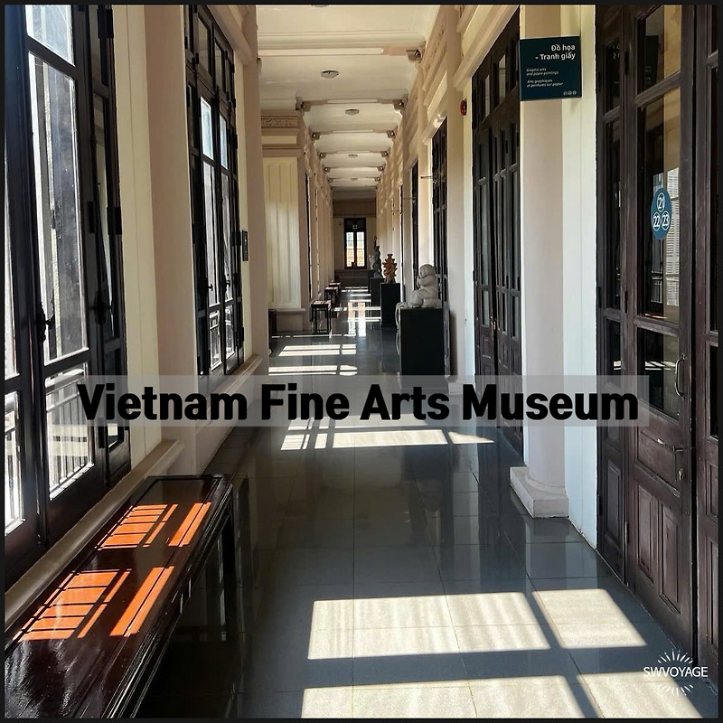 베트남 미술관 탐방기, 하노이 미술의 심장 - Vietnam Fine Arts Museum