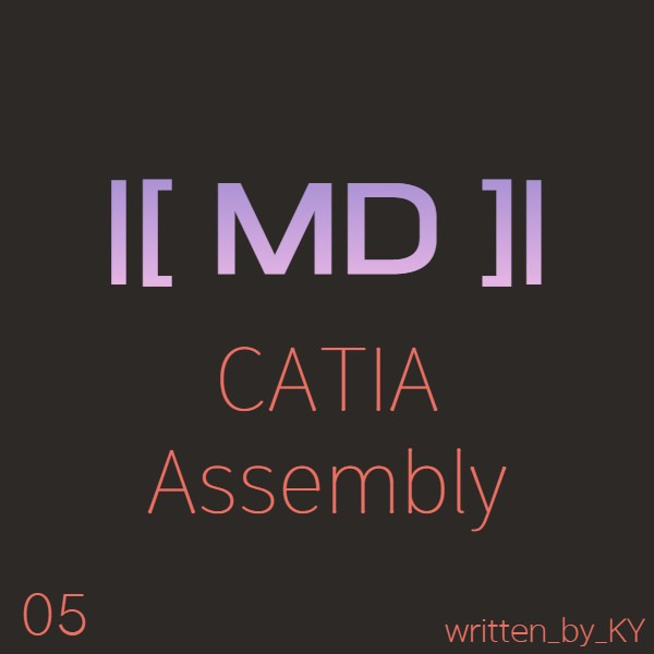 Md 05 catia assembly 20240310