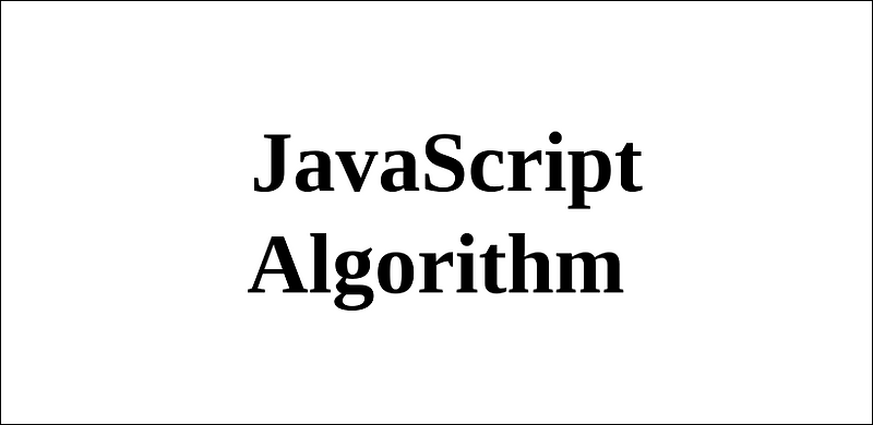 JavaScript Algorithm - LCS(Longest Common Subsequence)