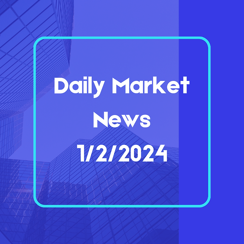 Daily Market News 1/2/2025