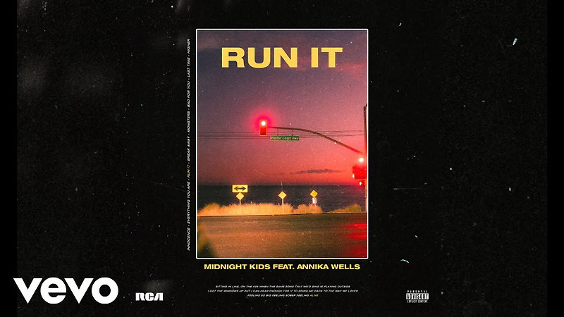 Midnight kids- Run It(ft. Annika Wells) (2019) 가사해석