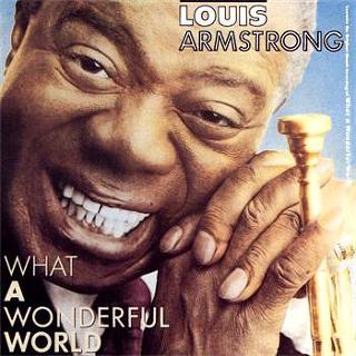 Rock The Nation :: Louis Armstrong - What a Wonderful World