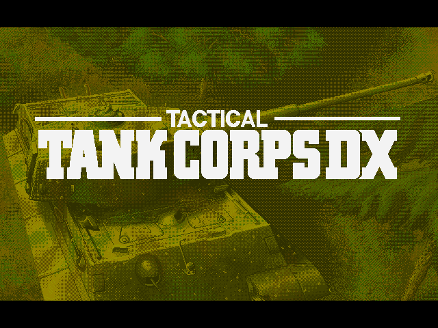 탱크 군단 DX , Tactical Tank Corps DX {시뮬레이션-전략