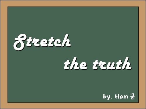 stretch-the-truth