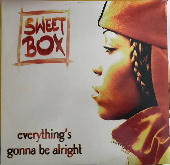 Baby don t you cry everything. Everything gonna be Alright. Everything gonna be Alright Rockabye. Sweetbox - everything's gonna be Alright. Everything's gonna be Alright Naughty by nature.