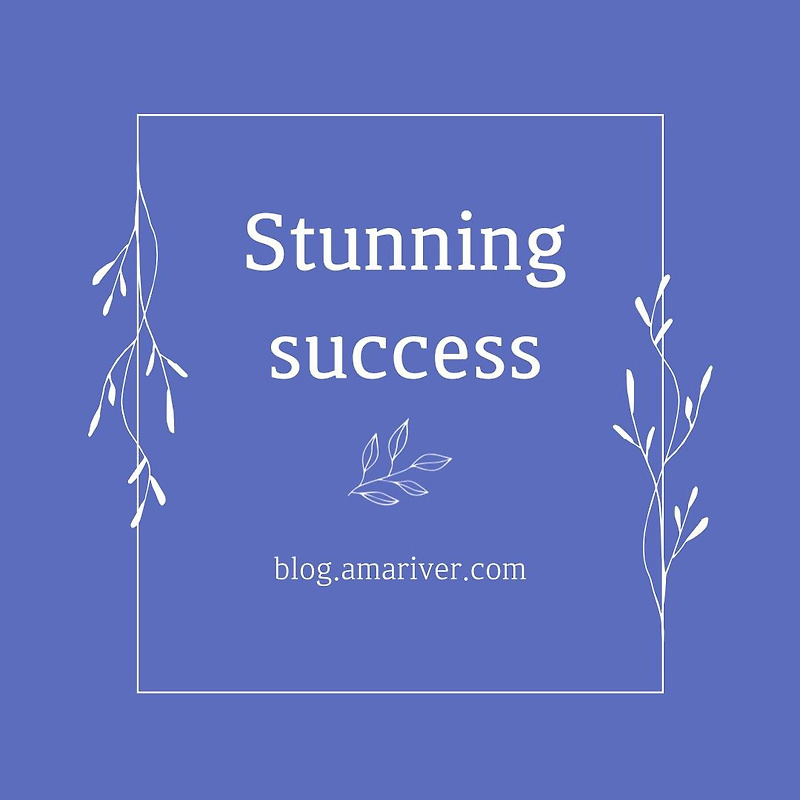 Stunning Success