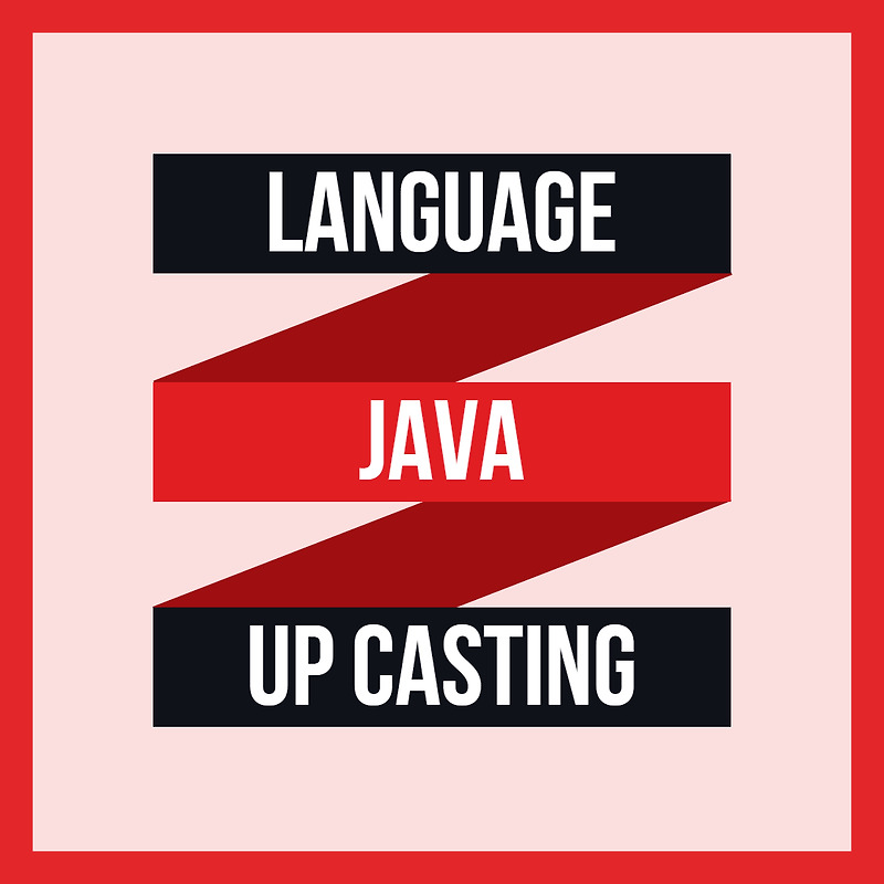 JAVA - Up Casting