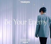 샤이니 태민, 위로송 'Be Your Enemy' 라이브 비디오 27일 공개 [공식]