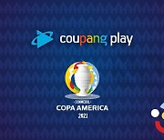 쿠팡플레이로 '2021 코파아메리카' 남미 축구 즐긴다