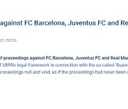 UEFA, 슈퍼리그 창설 주도한 레알·바르샤·유벤투스 징계 포기