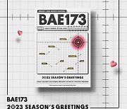 BAE173, ‘2023 시즌그리팅’ 예판 시작…다양한 구성