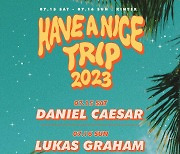 다니엘 시저, 루카스 그레이엄 내한 페스티벌 ‘HAVE A NICE TRIP 2023’ 티켓 오픈
