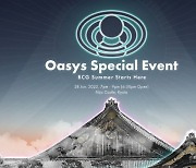 오아시스, 첫 특별 이벤트 교토서 개최… 글로벌 게임 회사 신작 및 Verses 발표 예정