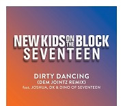 세븐틴 조슈아·도겸·디노, NKOTB 'Dirty Dancing' 피처링 음원 공개