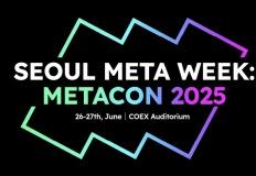 "비즈니스를 위한 AI와 Web3"…서울메타위크 2025, 6월 26~27일 코엑스서 개최 이미지