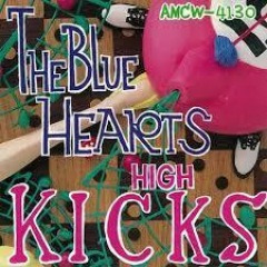 The Blue Hearts 歌詞